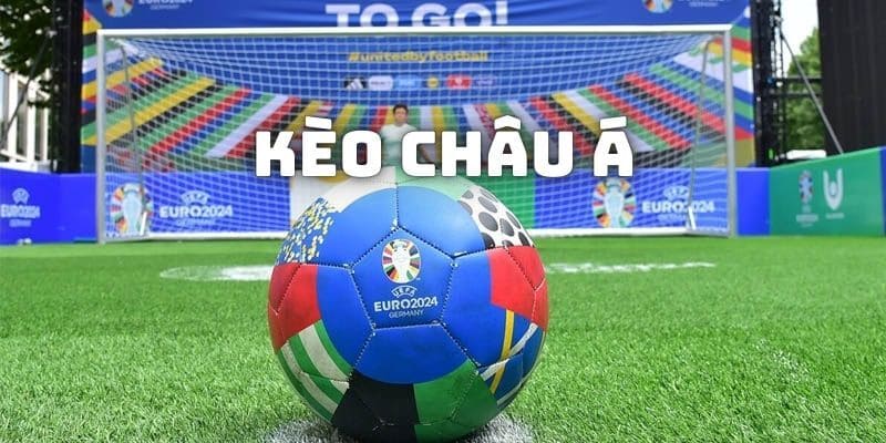 Kèo châu Á quen thuộc với nhiều game thủ